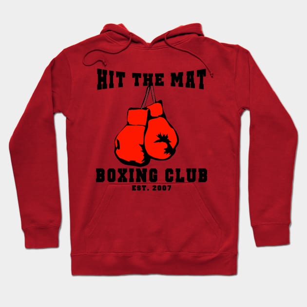 Hit the Mat Boxing Club Hoodie by HitTheMat